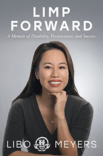 Limp Forward: A Memoir of Disability, Perseverance, and Success von Lioncrest Publishing