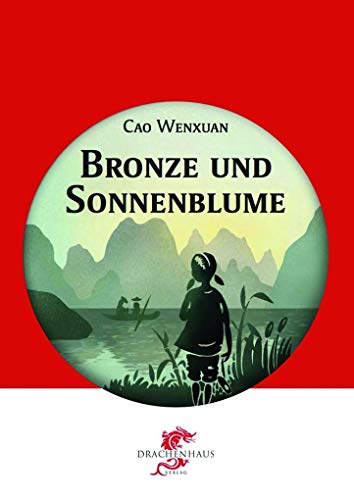 Bronze und Sonnenblume: Roman