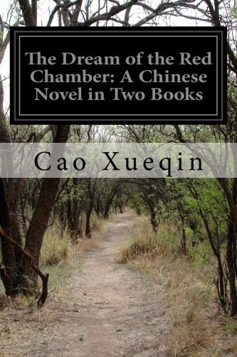 The Dream of the Red Chamber: A Chinese Novel in Two Books von CreateSpace Independent Publishing Platform