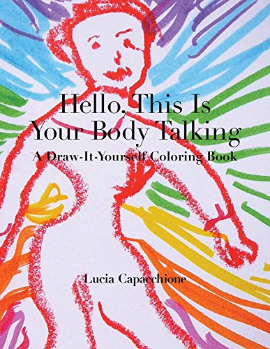 Hello, This Is Your Body Talking: A Draw-It-Yourself Coloring Book (Draw-it-yourself Coloring Books) von Swallow Press
