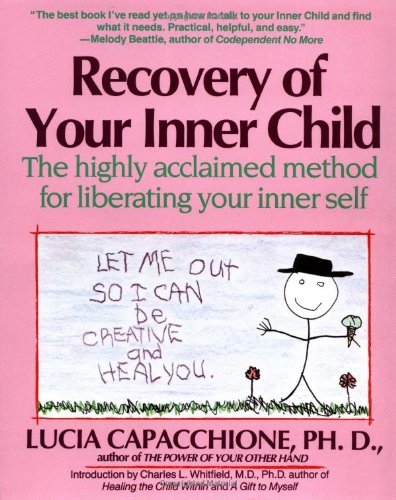 By Lucia Capacchione - Recovery of Your Inner Child