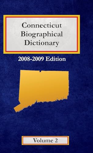 Connecticut Biographical Dictionary - Volume 2 von North American Book Distributors, LLC