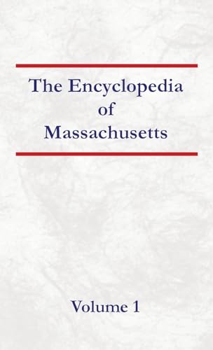 Encyclopedia of Massachusetts - Volume 1 von North American Book Distributors, LLC