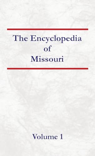 Encyclopedia of Missouri - Volume 1 von North American Book Distributors, LLC