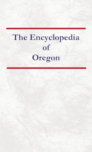Encyclopedia of Oregon von North American Book Distributors, LLC