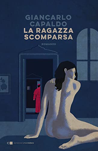 La ragazza scomparsa (Narrazioni) von Chiarelettere
