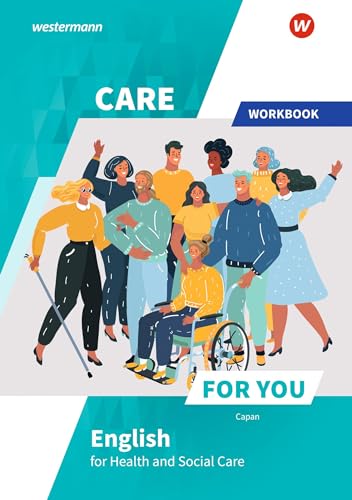 Care For You - English for Health and Social Care: Workbook