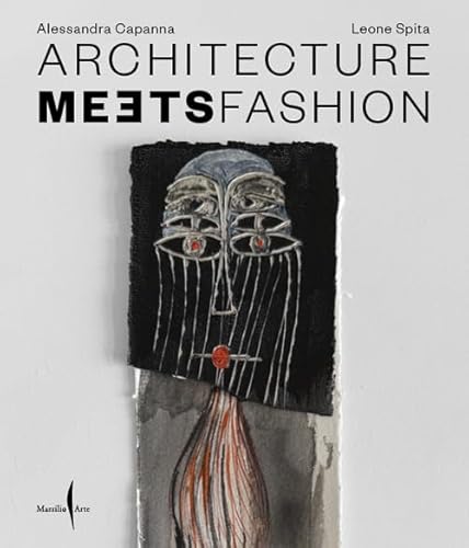 Architecture meets fashion. Ediz. italiana e inglese (Libri illustrati) von Marsilio Arte