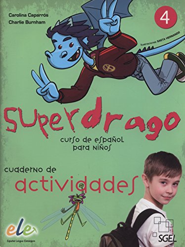 Superdrago 4. Cuaderno de actividades: Curso para niños. Nivel primaria 4