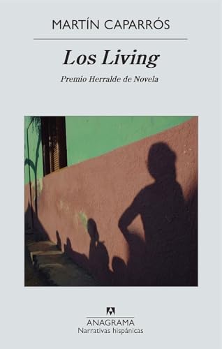 Los Living (Narrativas hispánicas, Band 493) von Anagrama