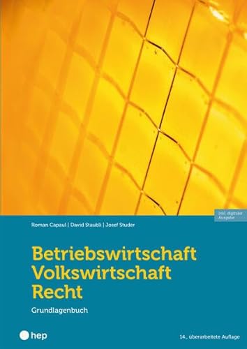 Betriebswirtschaft/Volkswirtschaft/Recht (Print inkl. E-Book Edubase, Neuauflage 2024): Grundlagenbuch