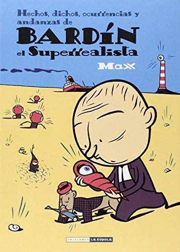 Bardín el superrealista (Novela gráfica) von Ediciones La CÃºpula, S.L.