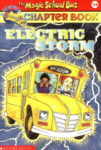 Electric Storm (Magic School Bus Science Chapter Books, Band 14)