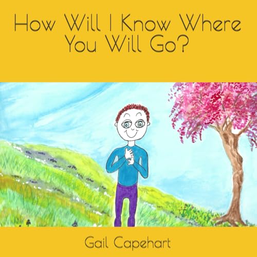 How Will I Know Where You Will Go? How Will I Know Where You Will Go? von kindle direct publishing