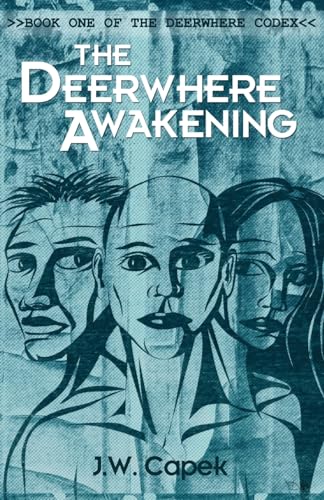 The Deerwhere Awakening (The Deerwhere Codex, Band 1) von Blue Forge Press