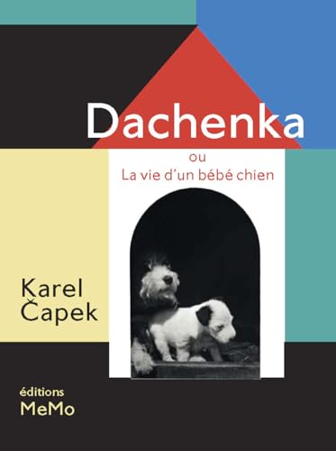 DACHENKA OU LA VIE D'UN BEBE CHIEN DACHENKA OU LA VIE D'UN BEBE CHIEN von MEMO