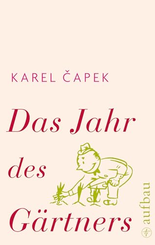 Das Jahr des Gärtners von Aufbau Verlag GmbH