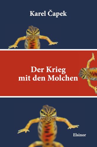 Der Krieg mit den Molchen von Elsinor Verlag