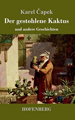 Der gestohlene Kaktus und andere Geschichten von Hofenberg