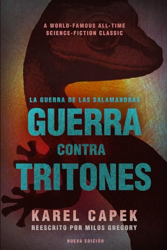 Guerra contra Tritones: La Guerra de las Salamandras, Edición 2024 von Editorial Weston
