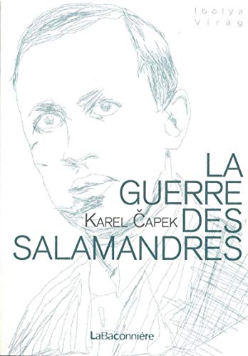 La guerre des salamandres von LA BACONNIERE