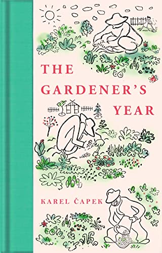 The Gardener's Year: Collector's Library (Macmillan Collector's Library, 343)