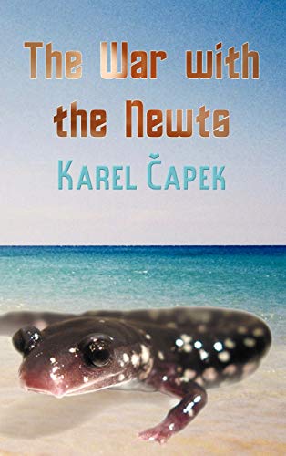 The War with the Newts The War with the Newts