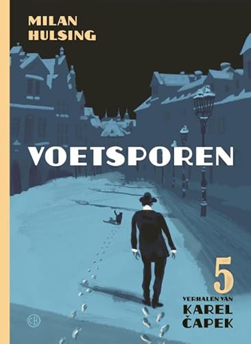 Voetsporen: 5 verhalen van Karel Čapek von Concertobooks