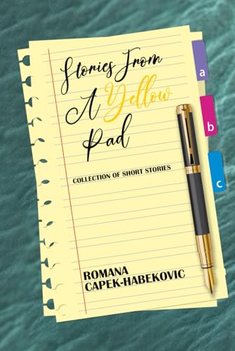 STORIES FROM A YELLOW PAD: Collection of Short Stories STORIES FROM A YELLOW PAD: Collection of Short Stories von Panda Publishing Agency