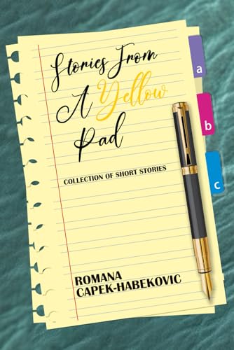 STORIES FROM A YELLOW PAD: Collection of Short Stories STORIES FROM A YELLOW PAD: Collection of Short Stories von Panda Publishing Agency