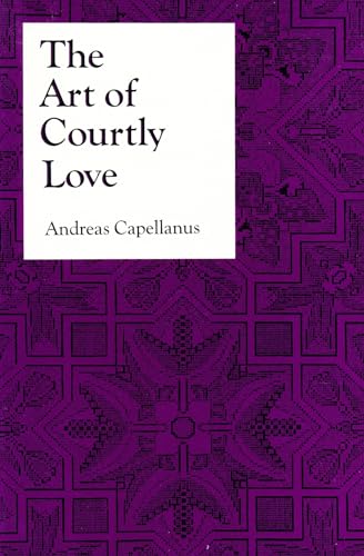 The Art of Courtly Love (Records of Civilization) von Columbia University Press