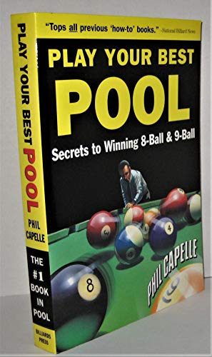 Play Your Best Pool: Secrets to Winning Eight Ball Pool and Nine Ball
