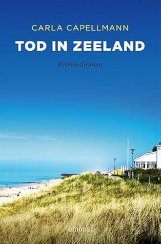 Tod in Zeeland: Kriminalroman (Sehnsuchtsorte) von Emons Verlag