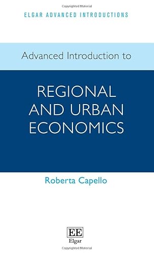 Advanced Introduction to Regional and Urban Economics (Elgar Advanced Introductions)