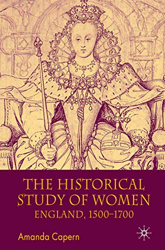 The Historical Study of Women: England 1500-1700 von Red Globe Press