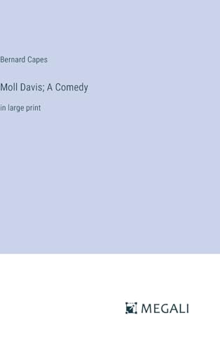 Moll Davis; A Comedy: in large print von Megali Verlag