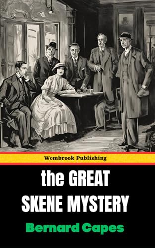 The Great Skene Mystery: A Tale of Identity, Betrayal, and Social Class von Independently published