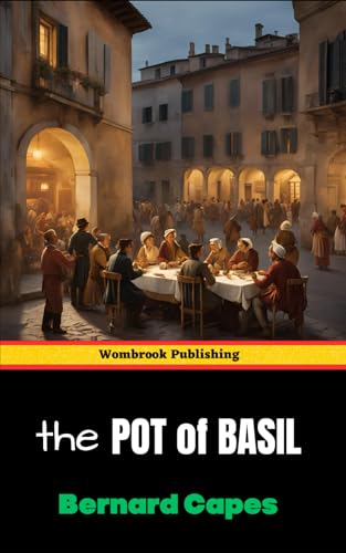 The Pot of Basil: A Tale of Forbidden Romance von Independently published