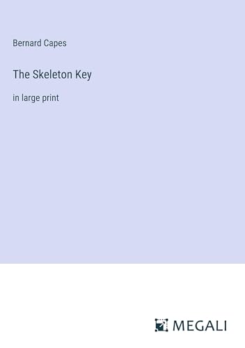 The Skeleton Key: in large print von Megali Verlag