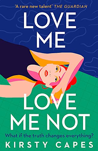 Love Me, Love Me Not: The powerful new novel from the Women's Prize longlisted author of Careless von Orion