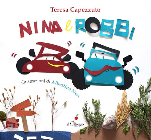 Nina e Robbi. Ediz. a colori (Dai 3 ai 6 anni) von Il Ciliegio