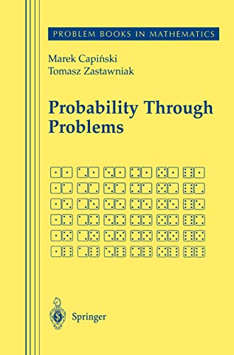 Probability Through Problems (Problem Books in Mathematics)