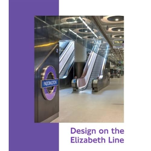Design on the Elizabeth Line von Capital Transport Publishing