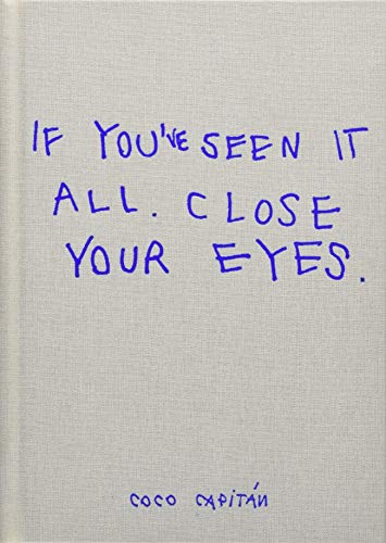 If you've seen it all, close your eyes von Chose Commune