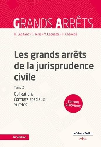 Les grands arrêts de la jurisprudence civile T2 - Obligations, contrats spéciaux, sûretés - Tome 2: Tome 2, Obligations, contrats spéciaux, sûretés von DALLOZ