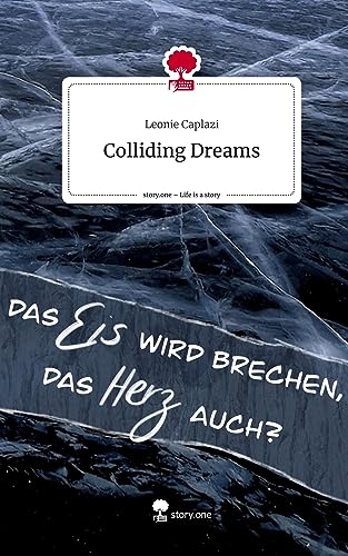 Colliding Dreams. Life is a Story - story.one von story.one publishing
