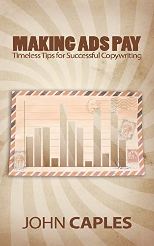 Making Ads Pay: Timeless Tips for Successful Copywriting Making Ads Pay: Timeless Tips for Successful Copywriting von www.bnpublishing.net