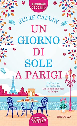 Un giorno di sole a Parigi (Gli insuperabili Gold) von Newton Compton Editori