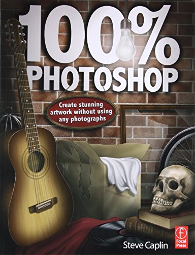 100% Photoshop: Create Stunning Illustrations Without Using Any Photographs von Routledge