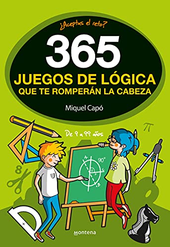 365 juegos de lógica que te romperán la cabeza: Enigmas y acertijos para niños y niñas (No ficción ilustrados) von MONTENA